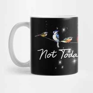 Not Today Bird Costume Gift Mug